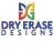 Dry Erase Designs