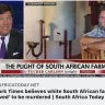 The New York Times - Tucker wilson, broadcast on white farmers being killed labelled deserved!!