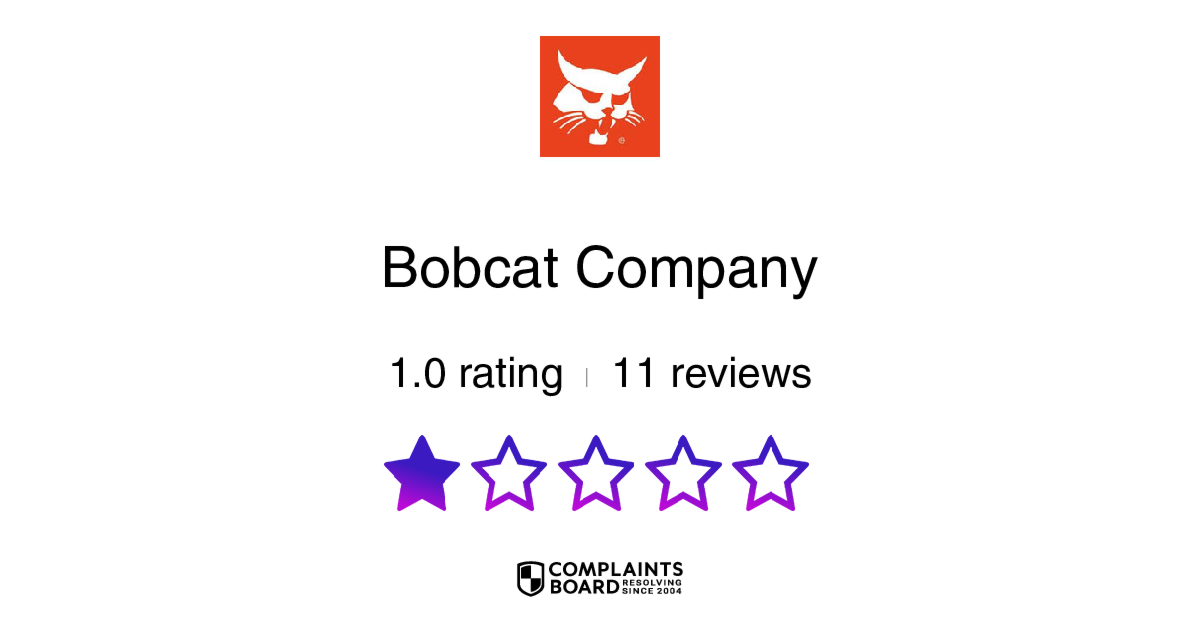 Bobcat Company Reviews 2024 – All You Need to Know | ComplaintsBoard