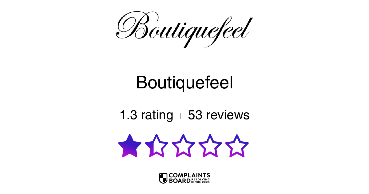 Boutiquefeel Reviews 2024 All You Need to Know ComplaintsBoard