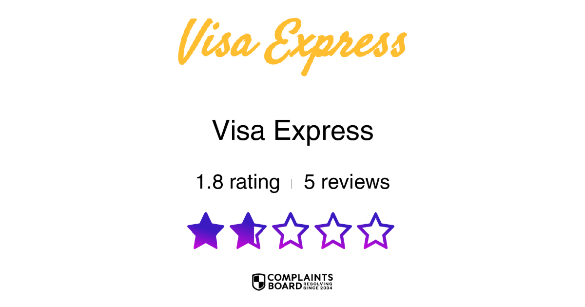 Visa Express Reviews 2024 All You Need to Know ComplaintsBoard