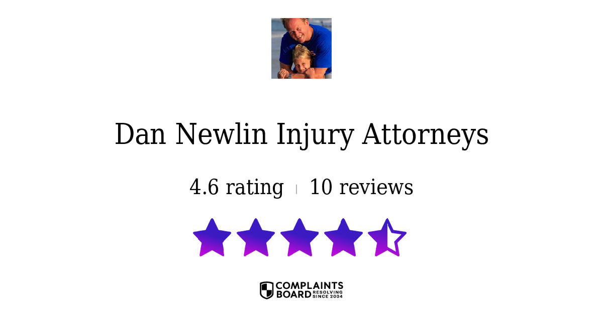 Dan Newlin Injury Attorneys Legit Customer Reviews ComplaintsBoard